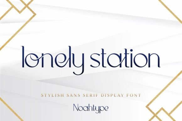 Lonely Station Font: A Modern Sans Serif for Branding